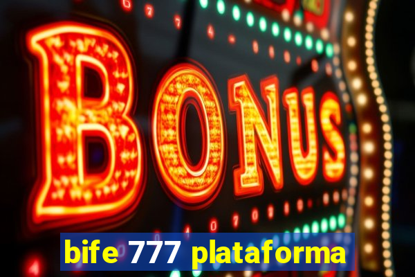 bife 777 plataforma